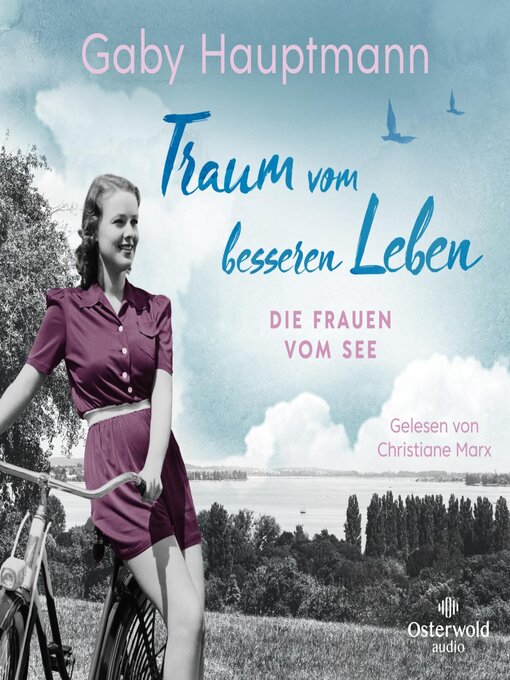 Title details for Traum vom besseren Leben (Die Frauen vom See 2) by Gaby Hauptmann - Wait list